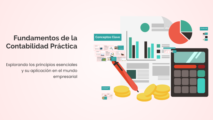 Fundamentos de la Contabilidad Práctica by Mariam villlba on Prezi