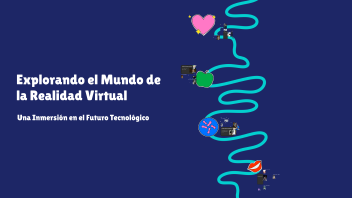 Explorando el Mundo de la Realidad Virtual by Agustina Vargas on Prezi