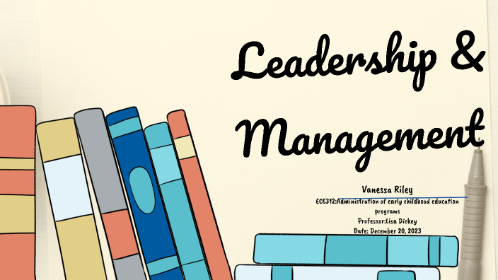 Leadership & Management Presentation by vanessa riley on Prezi