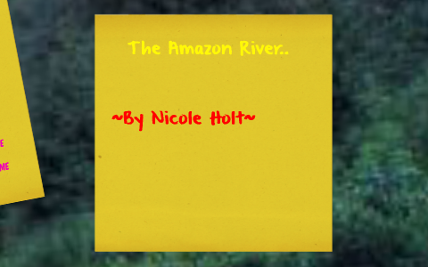 The Amazon River by on Prezi
