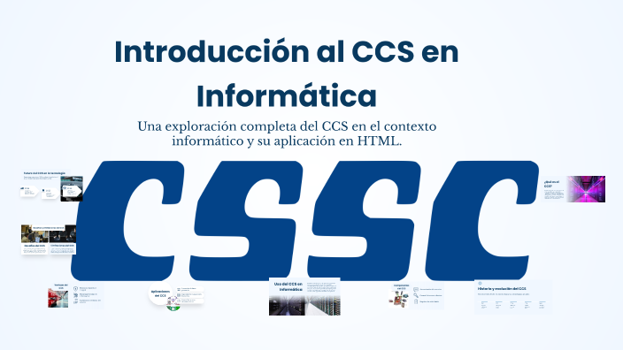 Introducción al CCS en Informática by Luis Enrique Moreno Madrigal on Prezi