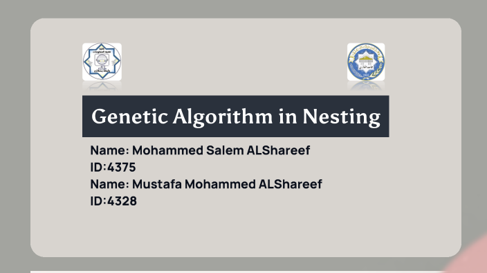 Genetic Algorithm in Nesting Genetic Algorithms by محمد الشریف on Prezi
