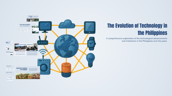 The Evolution of Technology in the Philippines by Aicell Abaño on Prezi