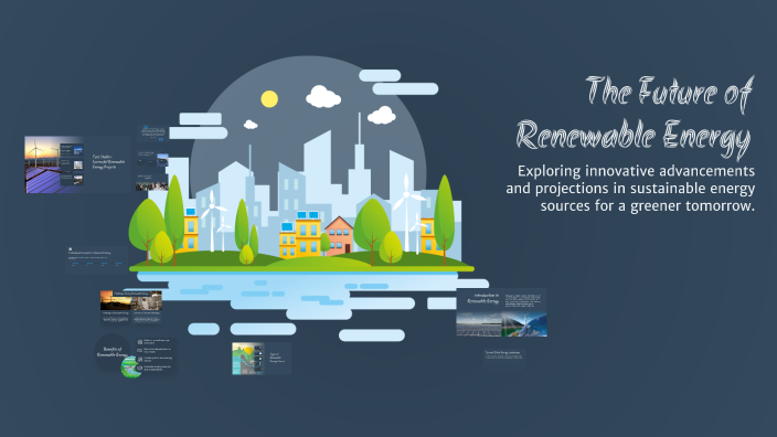 The Future of Renewable Energy by Zev Winkelman on Prezi