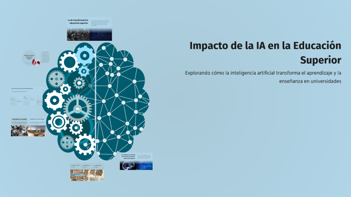 Impacto de la IA en la Educación Superior by Ovidio Palacio on Prezi