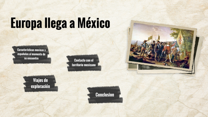 Europa llega a México by Luigi Banana on Prezi