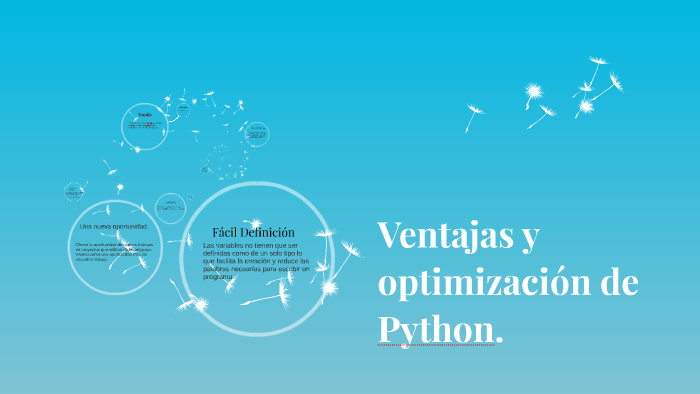 Ventajas y optimización de Python. by Juan Perez on Prezi