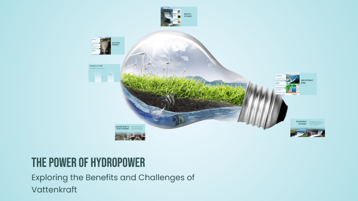 The Power of Hydropower by Jack wahlqvist on Prezi