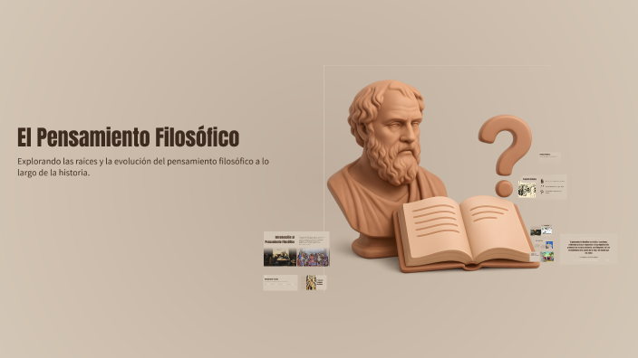 El Pensamiento Filosófico by Albeiro Bustillos Venegas on Prezi