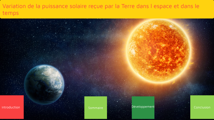 La variation de la puissance solaire reçue par la Terre dans l espace