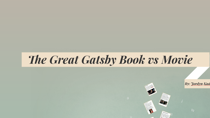 great gatsby book vs movie essay