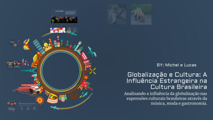 Globalização e Cultura: A Influência Estrangeira na Cultura Brasileira ...