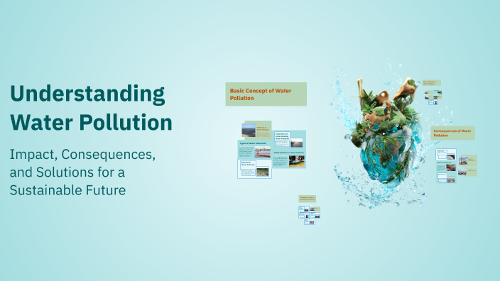 Understanding Water Pollution by STU-Amina Blakley on Prezi