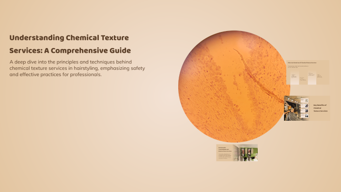 Understanding Chemical Texture Services: A Comprehensive Guide by Brieanne McClelland on Prezi