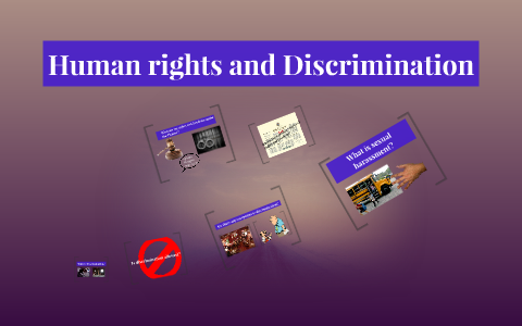 Human rights and Discrimination by Megan E on Prezi
