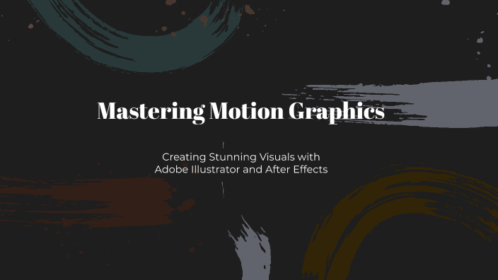 Mastering Motion Graphics by Arip Budiman on Prezi