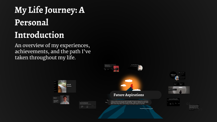 Personal Life Introduction My Life Journey: A Personal Introduction by Zachary Clemons on Prezi