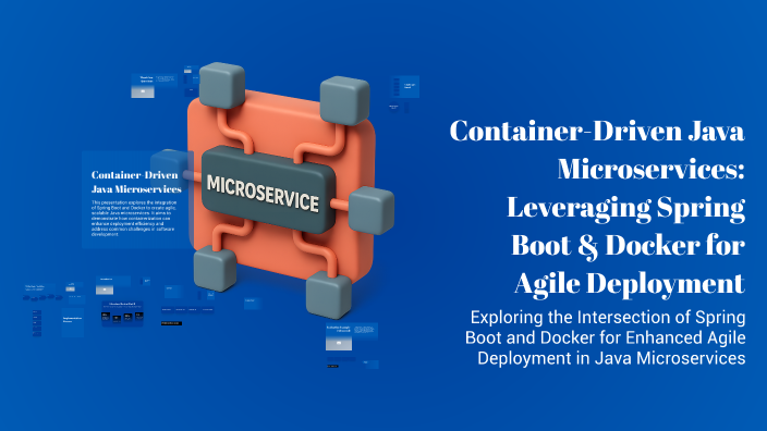 Container-Driven Java Microservices: Leveraging Spring Boot & Docker ...