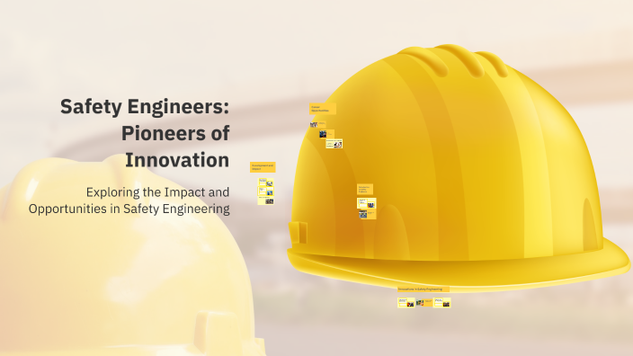 Engineering Safety Inventions Safety Engineers: Pioneers of Innovation by Anthony Jimenez on Prezi