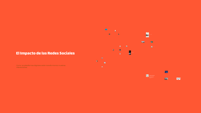 El Impacto de las Redes Sociales by CAROL GARZON on Prezi