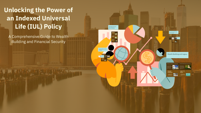Unlocking the Power of an Indexed Universal Life (IUL) Policy by ...