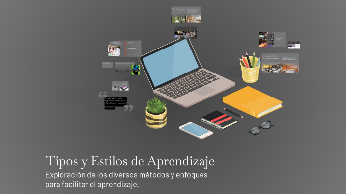 Tipos y Estilos de Aprendizaje by Erika Murillo on Prezi
