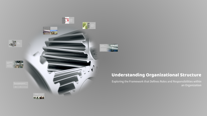 Understanding Organizational Structure by RAYMART HILARIO on Prezi