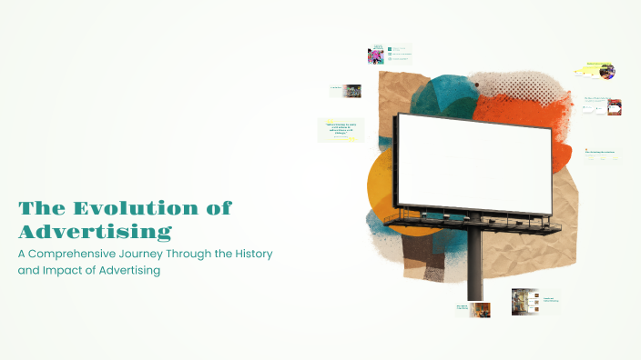 The Evolution of Advertising by Jake Gordon on Prezi