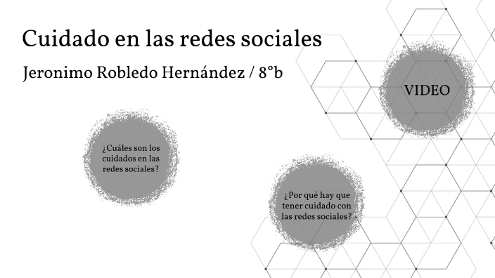 Cuidado en las redes sociales by Jeronimo Robledo Hernández on Prezi