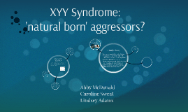 Xyy Syndrome By Abby Mcdonald