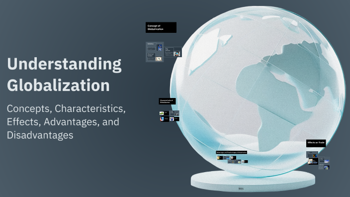 Understanding Globalization by Alex Lábadi on Prezi