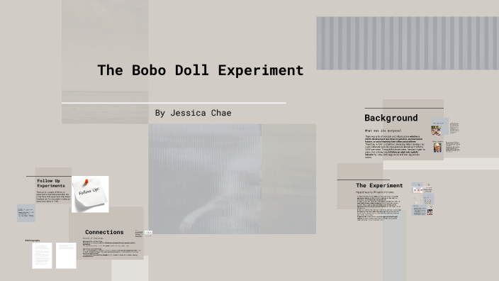 The Bobo Doll Experiment by Jessica Chae on Prezi