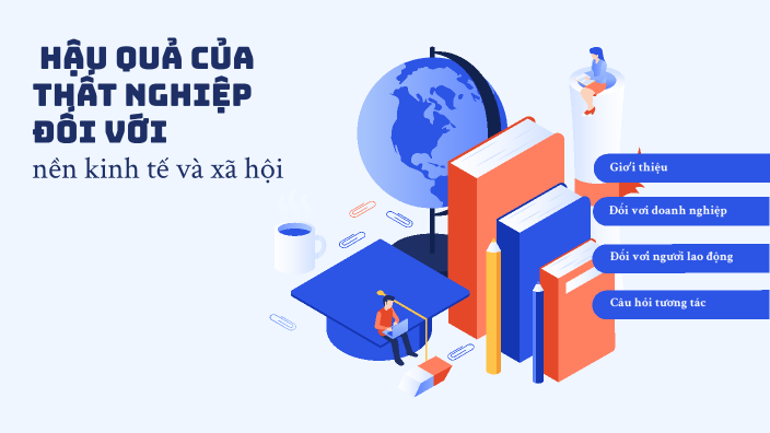 Hậu quả thất nghiệp by Eunfona Yi on Prezi