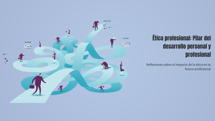 Ética profesional: Pilar del desarrollo personal y profesional by ...