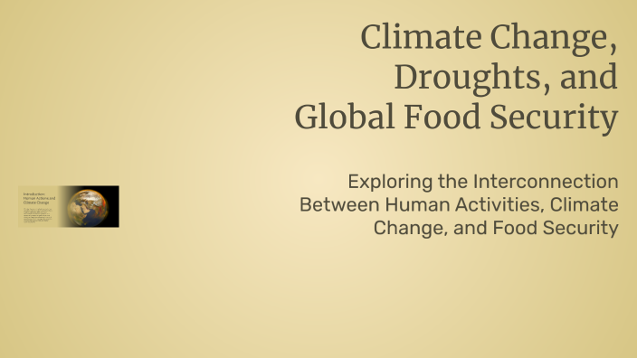 Climate Change, Droughts, and Global Food Security by SM - 07LC 938358 ...