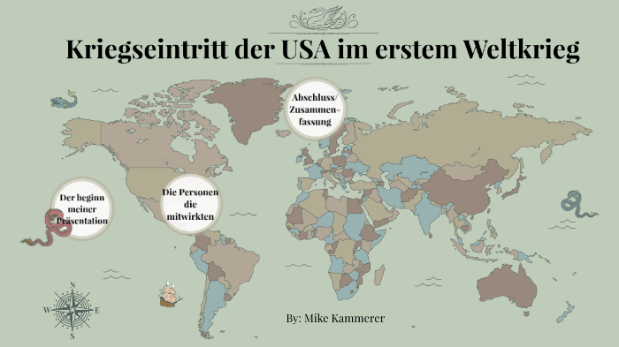 Kriegseintritt der USA im erstem Weltkrieg by lilili ladderer on Prezi