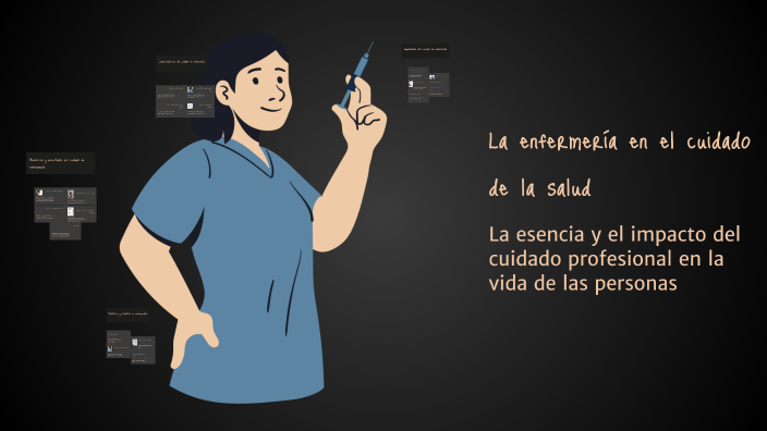 La enfermería en el cuidado de la salud by Vanessa Lopez on Prezi
