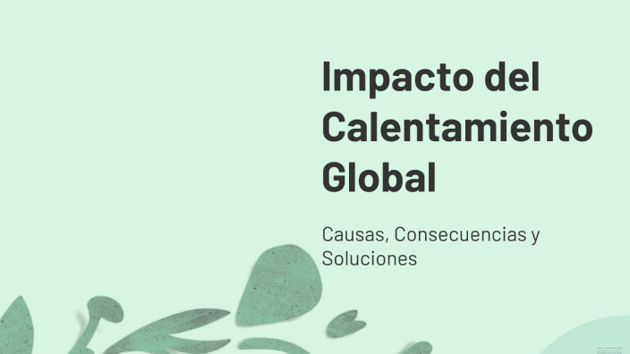 Calentamiento Global by gene argeñal on Prezi