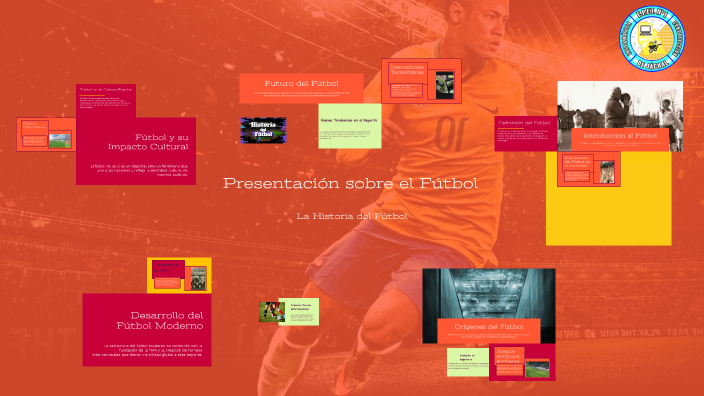 Presentación sobre el Fútbol by PABLO GALVEZ on Prezi
