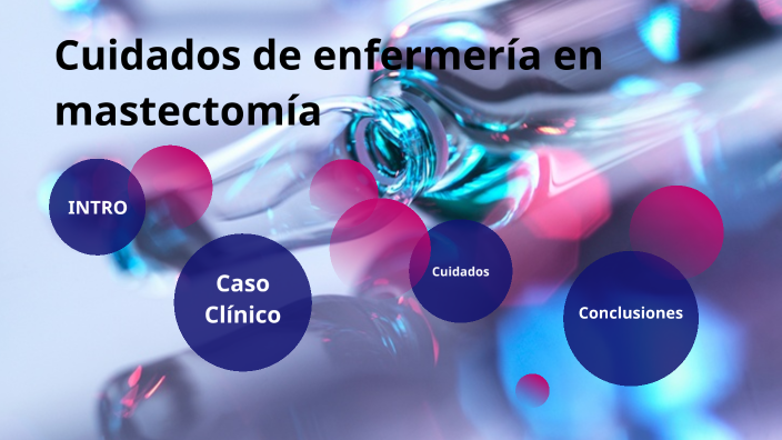 Cuidados de enfermería en Mastectomía by Jhon Lenon on Prezi