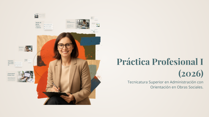 Práctica Profesional I (2026) by carolina garcia fiorato on Prezi