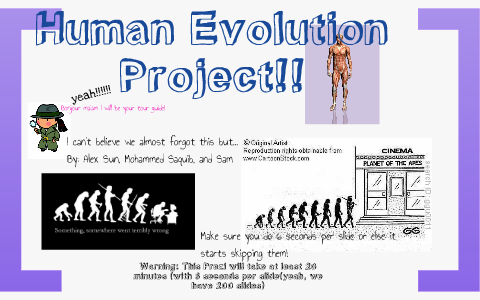 Human Evolution Project By Mohammed Saqib On Prezi Human Evolution Project By Mohammed Saqib On Prezi