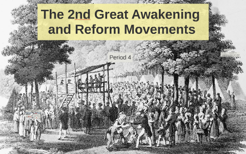 The 2nd Great Awakening and Reform Movements by Noah Lee