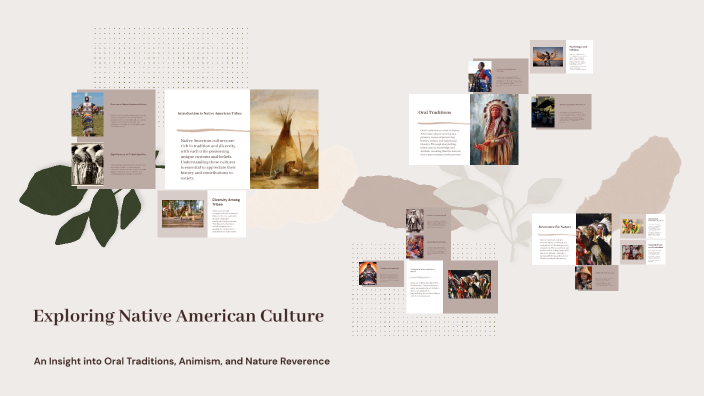 Exploring Native American Culture by Ada Mijares on Prezi
