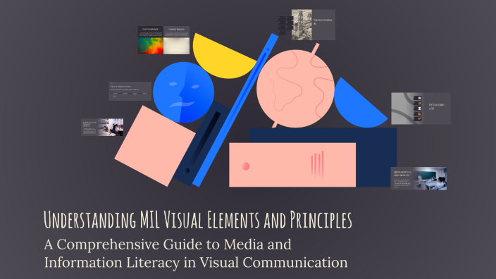 Understanding MIL Visual Elements and Principles by john kenneth ...