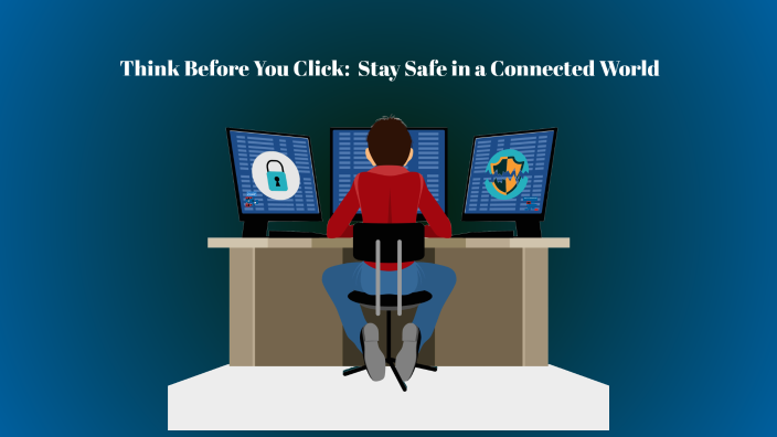 Think Before You Click: Staying Safe in a Connected World by Baji Shaik ...