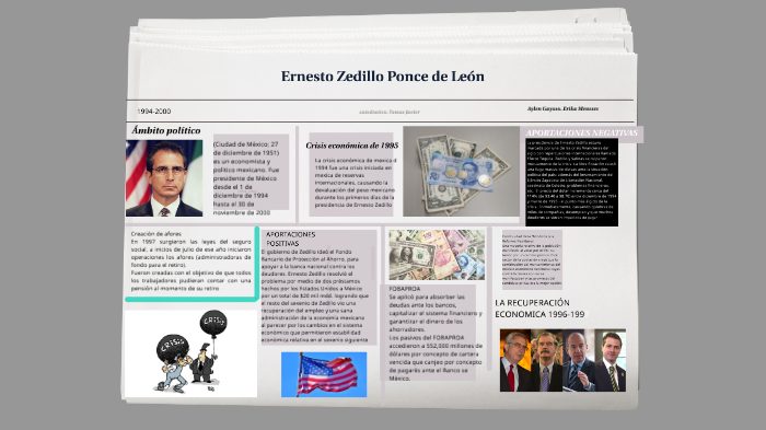 Ernesto Zedillo Ponce de León by erika meneses on Prezi Next