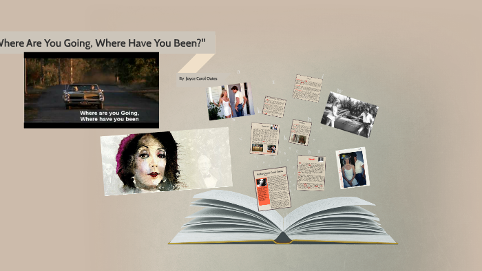 "Where Are You Going, Where Have You Been?" By Rebecca Thompson On Prezi