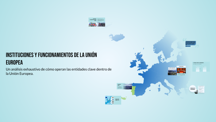 Instituciones y Funcionamientos de la Unión Europea by Matheo Beteta ...