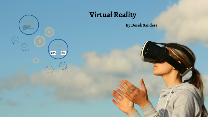 Virtual Reality in the Classroom by Derek Sanders on Prezi